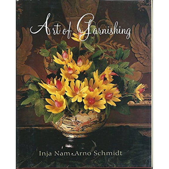 Pre-Owned Art of Garnishing (Hardcover) 0442010842 9780442010843