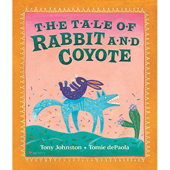 The Tale of Rabbit and Coyote (Paperback)