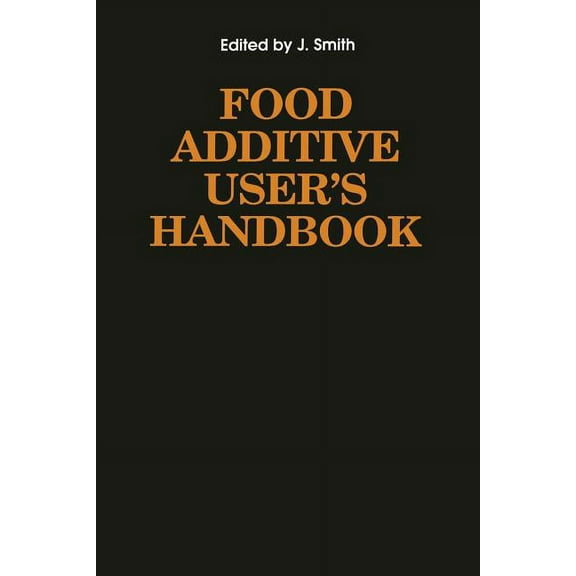 Food Additive User's Handbook, (Paperback)