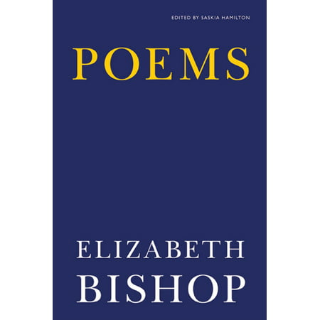 Poems (Elizabeth Bishop Best Poems)