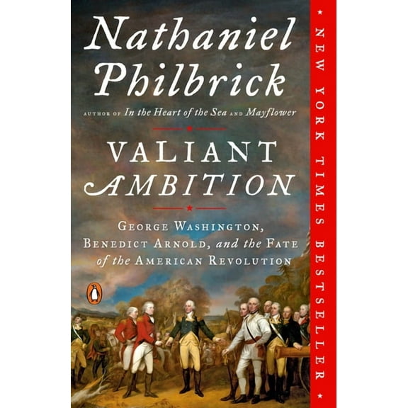 American Revolution Valiant Ambition: George Washington, Benedict Arnold, and the Fate of the American Revolution, Book 2, (Paperback)