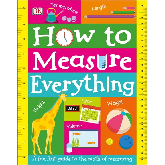 How to Measure Everything (Library Edition) (Board Book)