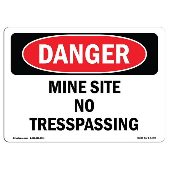 SignMission OS-DS-A-1218-L-1889 12 x 18 Po Signe de Danger OSHA - Site de Mine Aucune Intrusion