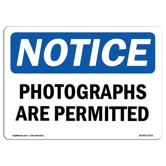 OSHA Notice Sign - Photographs Are Permitted | Decal | Protect Your Business, Construction Site, Warehouse & Shop Area |  Made in the USA