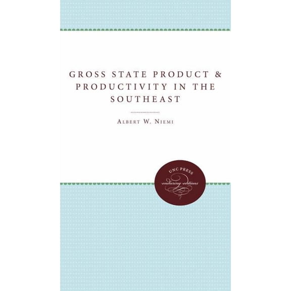 Gross State Product and Productivity in the Southeast, (Paperback)