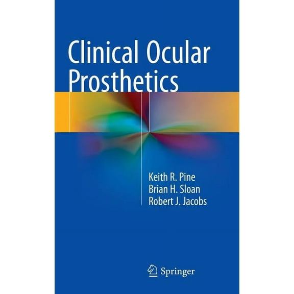 Clinical Ocular Prosthetics, (Hardcover)