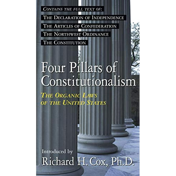 Pre-Owned Four Pillars of Constitutionalism : The Organic Laws of the United States 9781573922159