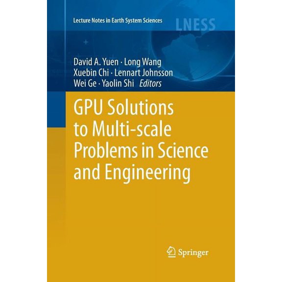 Lecture Notes in Earth System Sciences Gpu Solutions to Multi-Scale Problems in Science and Engineering, (Paperback)