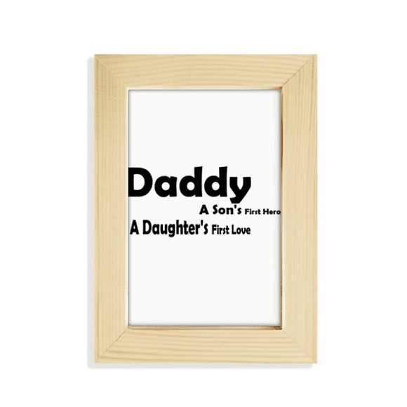 Love Hero Daddy Festival Quote Desktop Display Photo Frame Picture Art Painting 5x7 inch