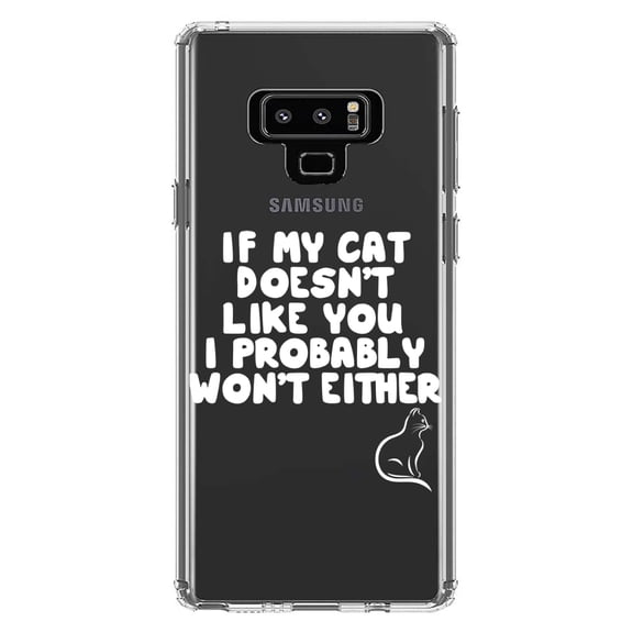 DistinctInk Clear Shockproof Hybrid Case for Samsung Galaxy Note 9 - TPU Bumper Acrylic Back Tempered Glass Screen Protector - If My Cat Doesn't Like You I Won't Either