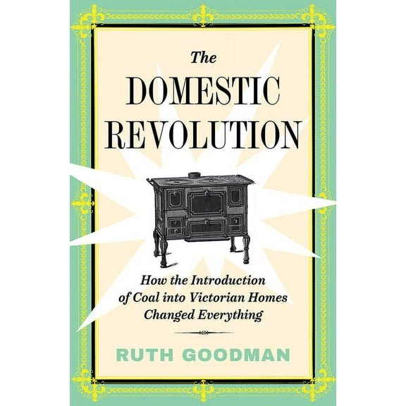 The Domestic Revolution, (Hardcover)