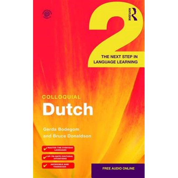 Pre-Owned Colloquial Colloquial Dutch 2: The Next Step in Language Learning, (Paperback)
