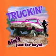 thumbnail image 2 of Wild Bobby, Truckin Ain't Just For Boys, Cars and Trucks, Women Graphic Tee, Orange, Large, 2 of 4
