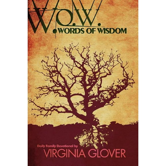 Wow: Words of Wisdom: Words of Wisdom (Paperback)