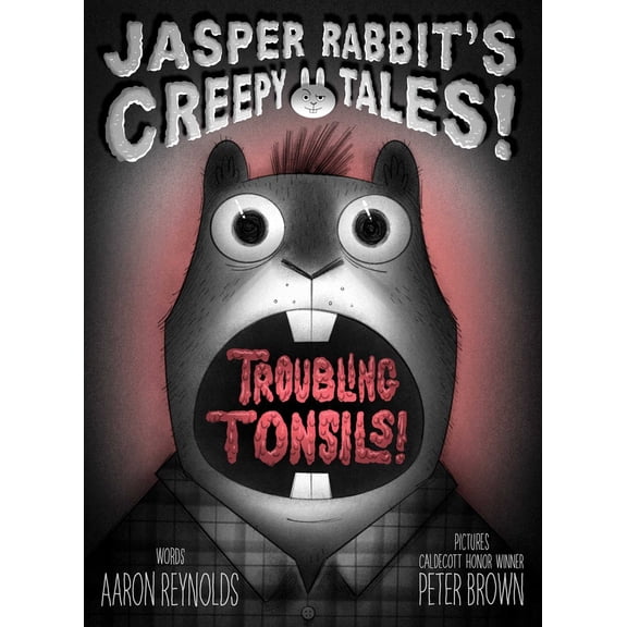 Pre-Owned Troubling Tonsils! (Jasper Rabbit's Creepy Tales!), 9781665961080, 1665961082, Hardcover,