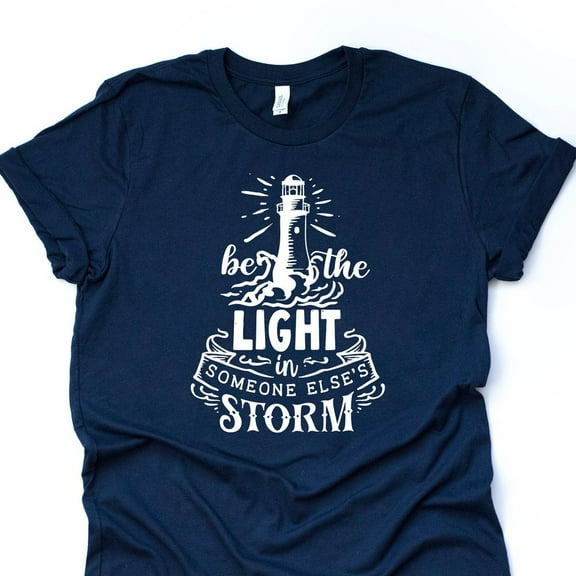 Christian Tee, Be The Light In Someone Else'S Storm Lighthouse Shirt Unisex S-5XL Hot Trending Shirt, Vintage Birthday Gift