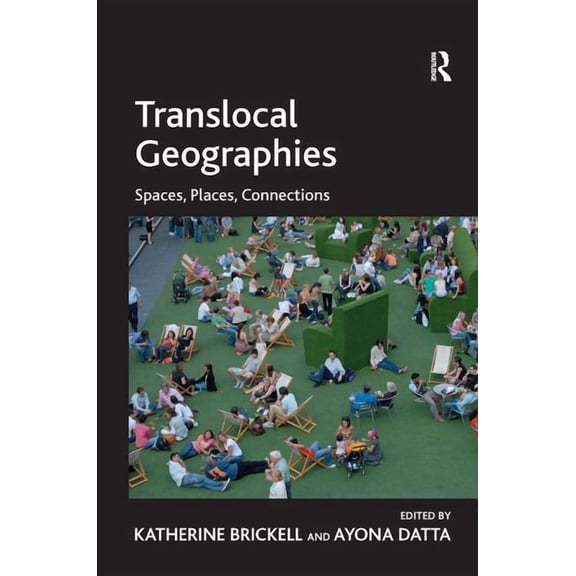 Translocal Geographies: Spaces, Places, Connections, (Hardcover)