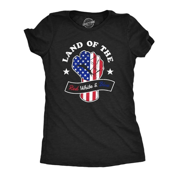 Womens Land of The Red White and Blue T Shirt Awesome Fourth Of July Patriotic Fist Graphic Tee for Ladies Womens Graphic Tees