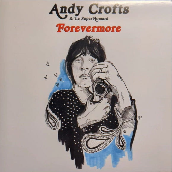 CROFTS, ANDY & LE SUPERHOMARD RSD 2022 - FOREVERMORE (BLACK & WHITE)