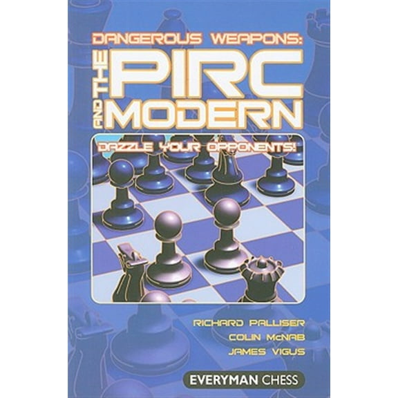 Pre-Owned Dangerous Weapons: The Pirc & Modern : Dazzle Your Opponents (Edition 1) (Paperback)