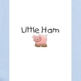 thumbnail image 2 of CafePress - Little Ham Infant Bodysuit - Baby Light Bodysuit, Size Newborn - 24 Months, 2 of 4