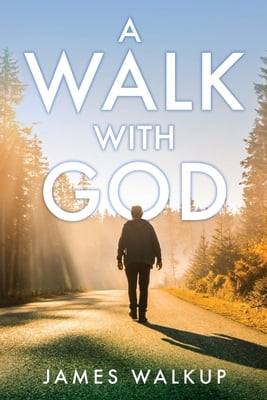 Pre-Owned A Walk With God (Paperback) 1662815905 9781662815904