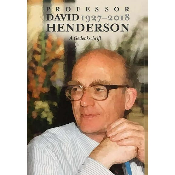 Professor David Henderson: A Gedenkschrift, (Hardcover)