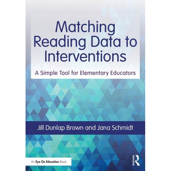 Pre-Owned Matching Reading Data to Interventions: A Simple Tool for Elementary Educators, (Paperback)
