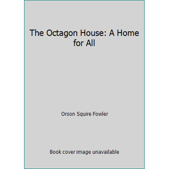 Pre-Owned The Octagon House: A Home for All (Paperback) 0486228878 9780486228877