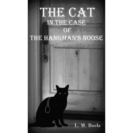 The Cat in the Case of the Hangman's Noose -