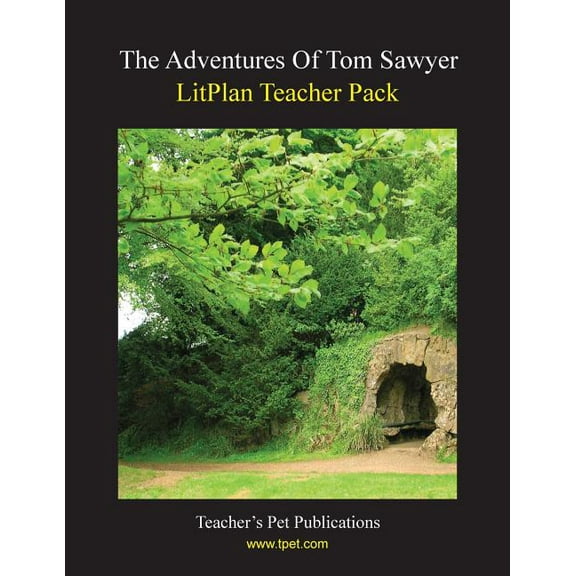 Litplan Teacher Pack: The Adventures of Tom Sawyer, (Paperback)
