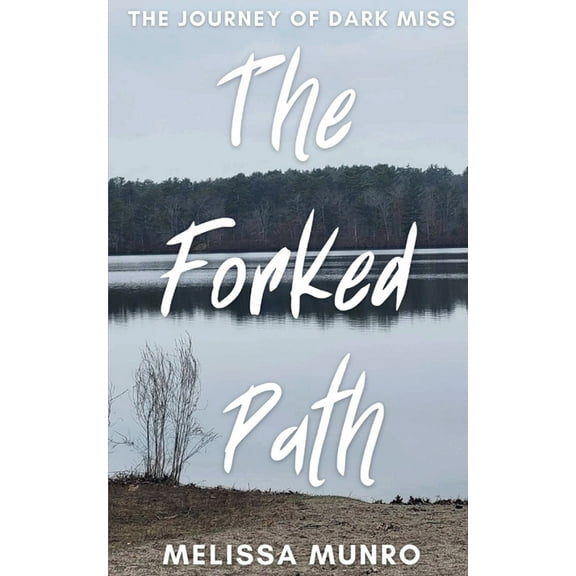 The Forked Path: The Journey of Dark Miss, (Paperback)