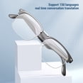 thumbnail image 4 of AI Translation Glasses, 150 Languages High Definition AI Smart Glasses Easy To Use  for Men, 4 of 7