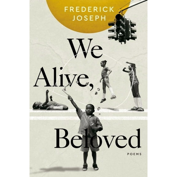 We Alive, Beloved: Poems, (Paperback)