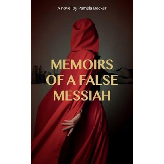 Memoirs of a False Messiah (Paperback)