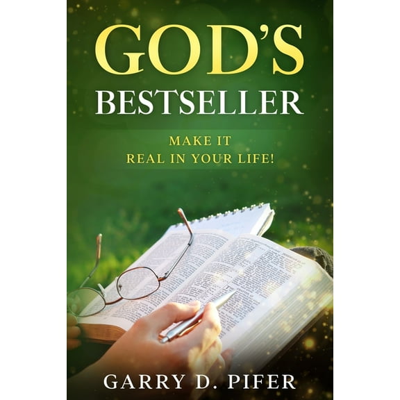 God's Bestseller: Make It Real In Your Life (Paperback)