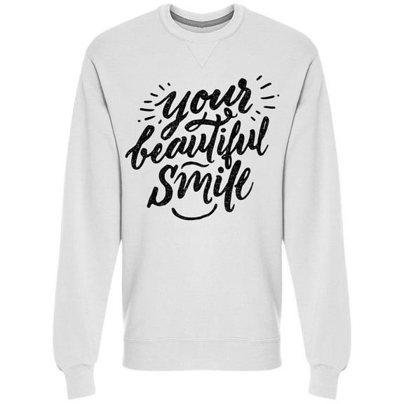 Cursive Your Beautiful Smile Sweatshirt Men -Image by Shutterstock, Male Small