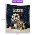 thumbnail image 5 of Happy New Year Yorkshire Terrier Welcome 2025 Balloon Firework Party Quilt Blanket Yorkie Dog Lover Gifts Cozy Comforter Throw Blanket - 01014, 5 of 5