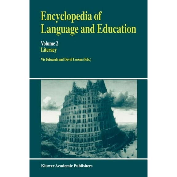 Encyclopedia of Language and Education Encyclopedia of Language and Education: Literacy, Book 2, (Paperback)