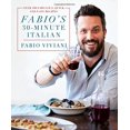 thumbnail image 1 of Fabio's 30 Minutes Italien : Plus de 100 Recettes Fabuleuses, Rapides et Faciles, 1 of 5