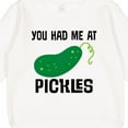 thumbnail image 3 of Inktastic You Had Me at Pickles Toddler Sweatshirt, 3 of 4