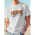 thumbnail image 7 of Men's T-Shirt Nope Not Today Simple Cartoon Short Sleeve Casual Tee Classic Crew Neck T-Shirt for Men, White 2XL, 7 of 7