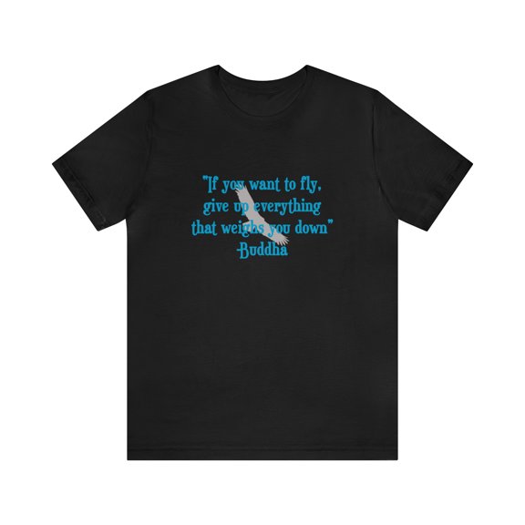 "If You Want To Fly" Unisex Jersey Short Sleeve Tee, S-2XL by SherpaDaddy