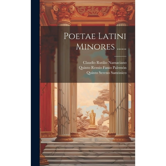 Poetae Latini Minores ...... (Hardcover)