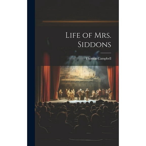 Life of Mrs. Siddons (Hardcover)