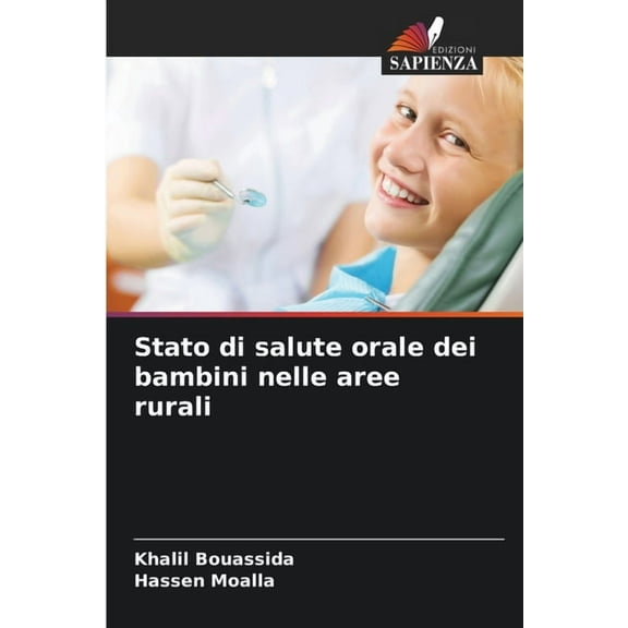 Stato di salute orale dei bambini nelle aree rurali, (Paperback)
