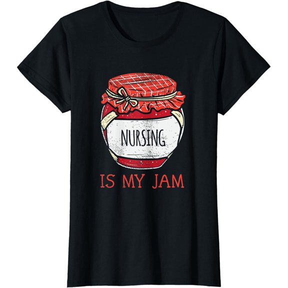 Cute Nursing Is My Jam Fun Female Nurse Appreciation T-Shirt