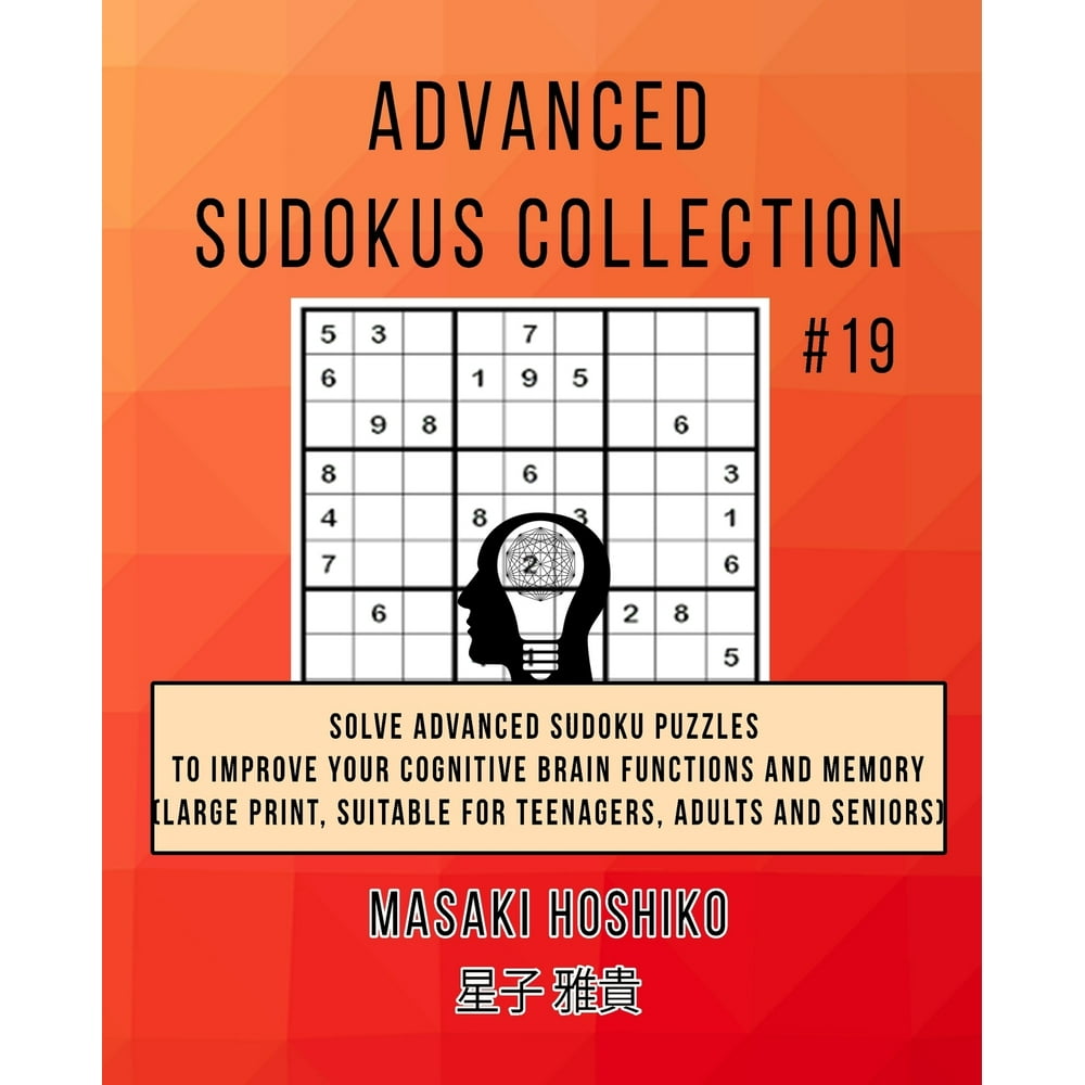 Advanced Sudokus Collection 19 Solve Advanced Sudoku Puzzles To 5078