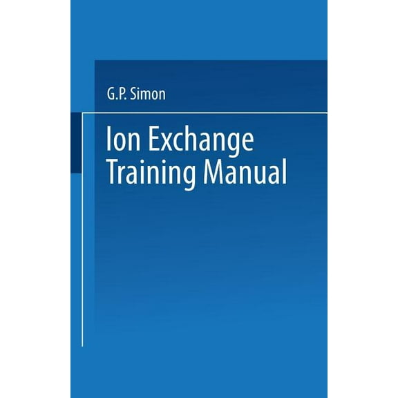 Ion Exchange Training Manual, (Paperback)