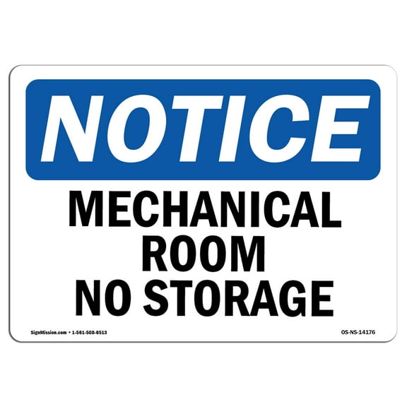 SignMission OS-NS-P-1014-L-14176 Notice Mechanical Room No Storage OSHA Plastic Sign